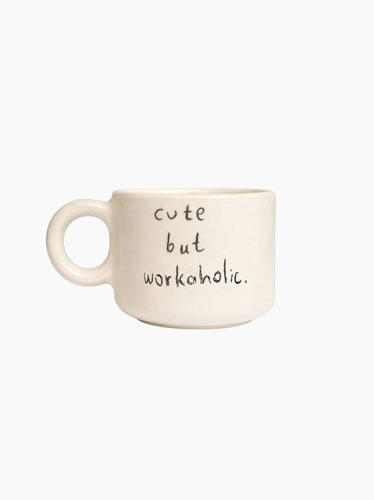 Cute But Workaholic Mug