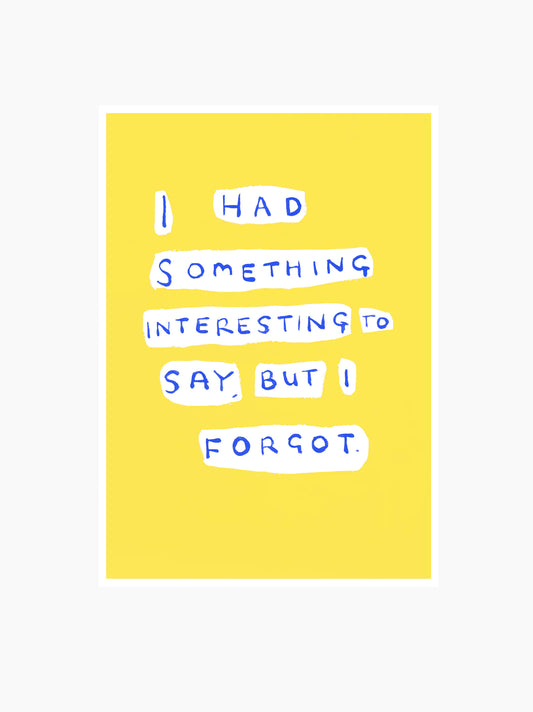 Something To Say Art Print