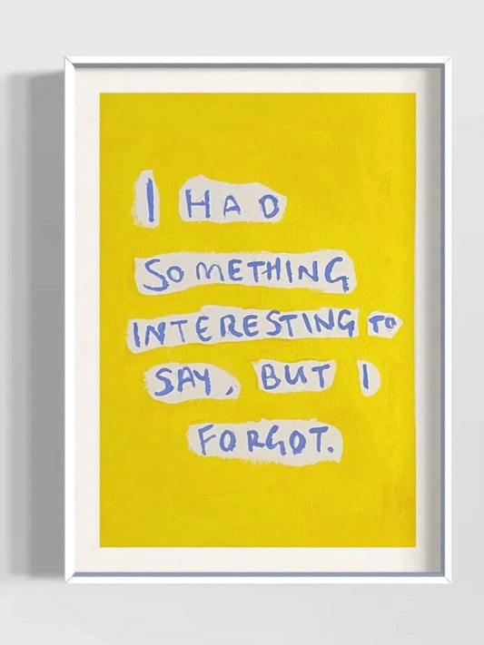 Something To Say Art Print