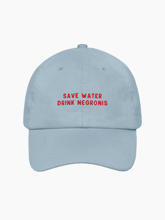 Save Water Drink Negronis Cap