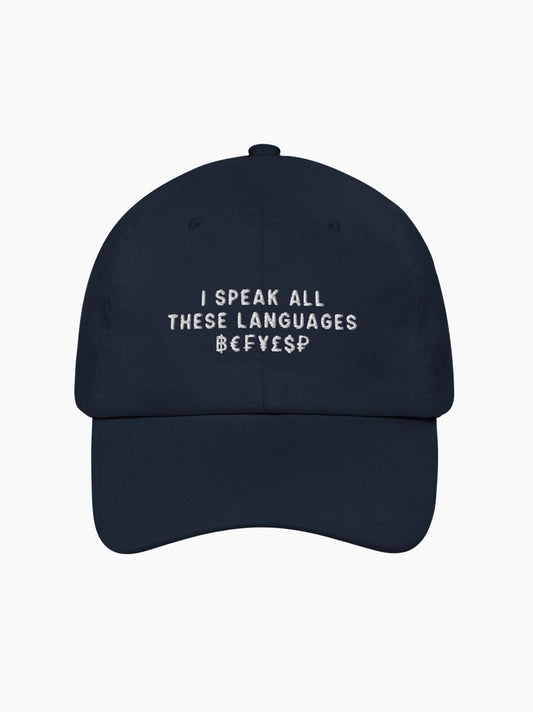 I Speak All These Languages ฿€₣¥£$ Cap