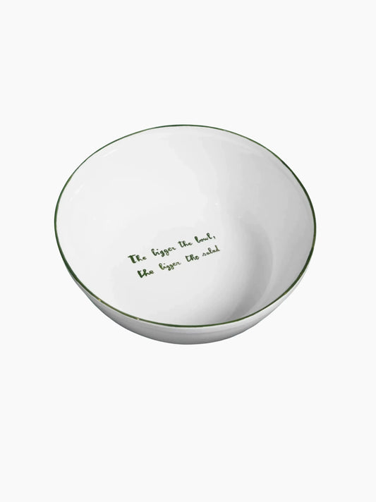 The Bigger The Bowl The Bigger The Salad Salad Bowl