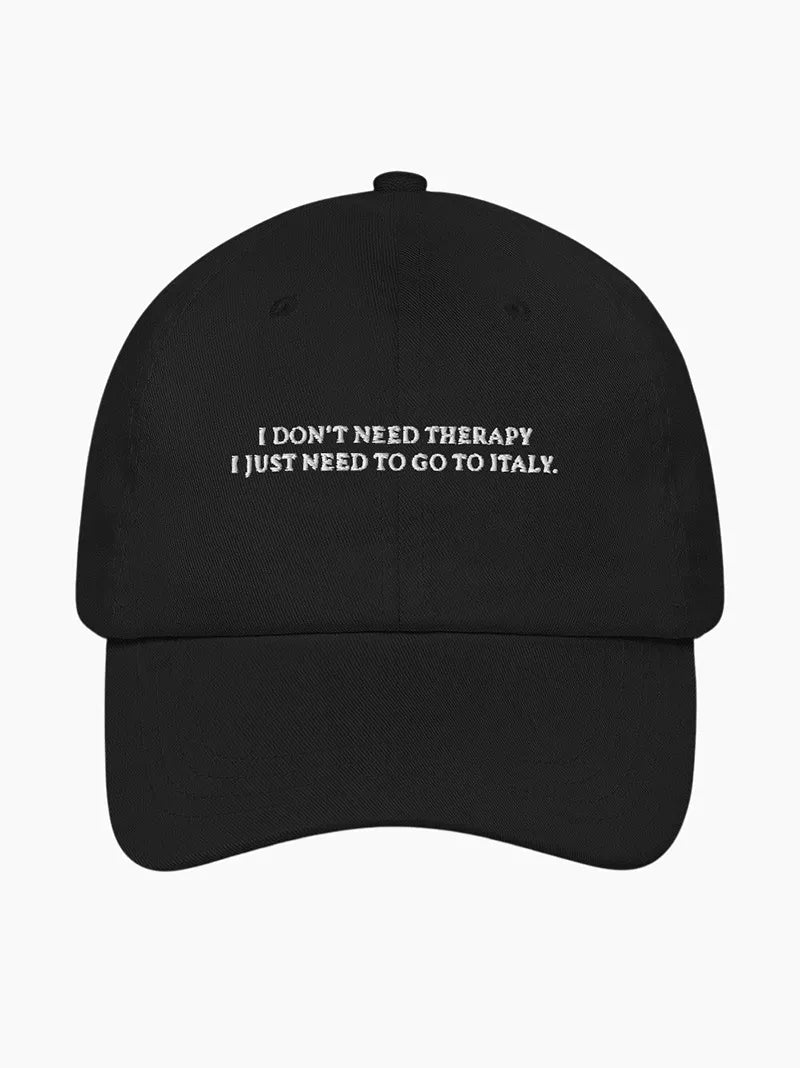 I Don't Need Therapy Cap