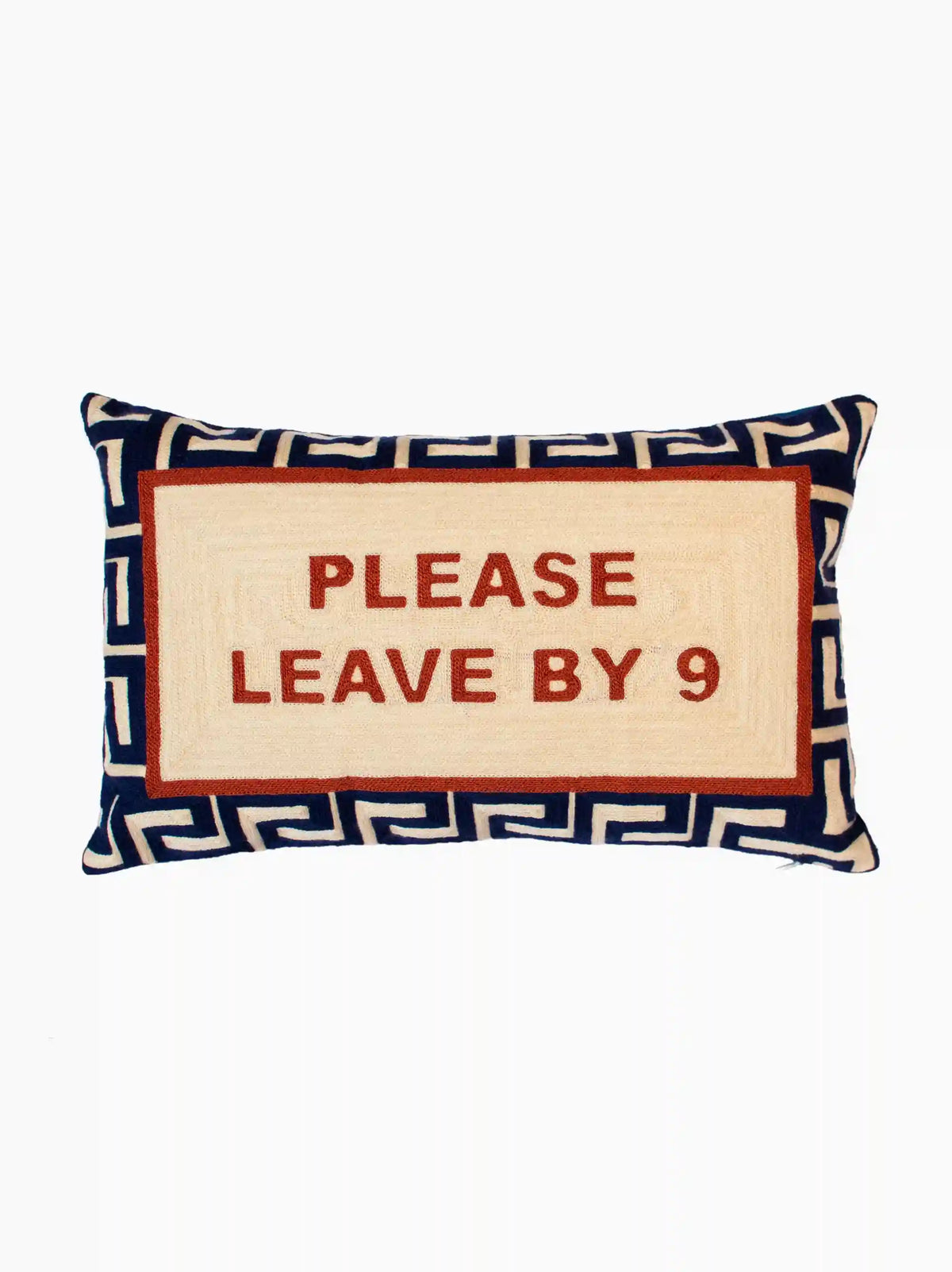 Please Leave By 9 Needlepoint Cushion
