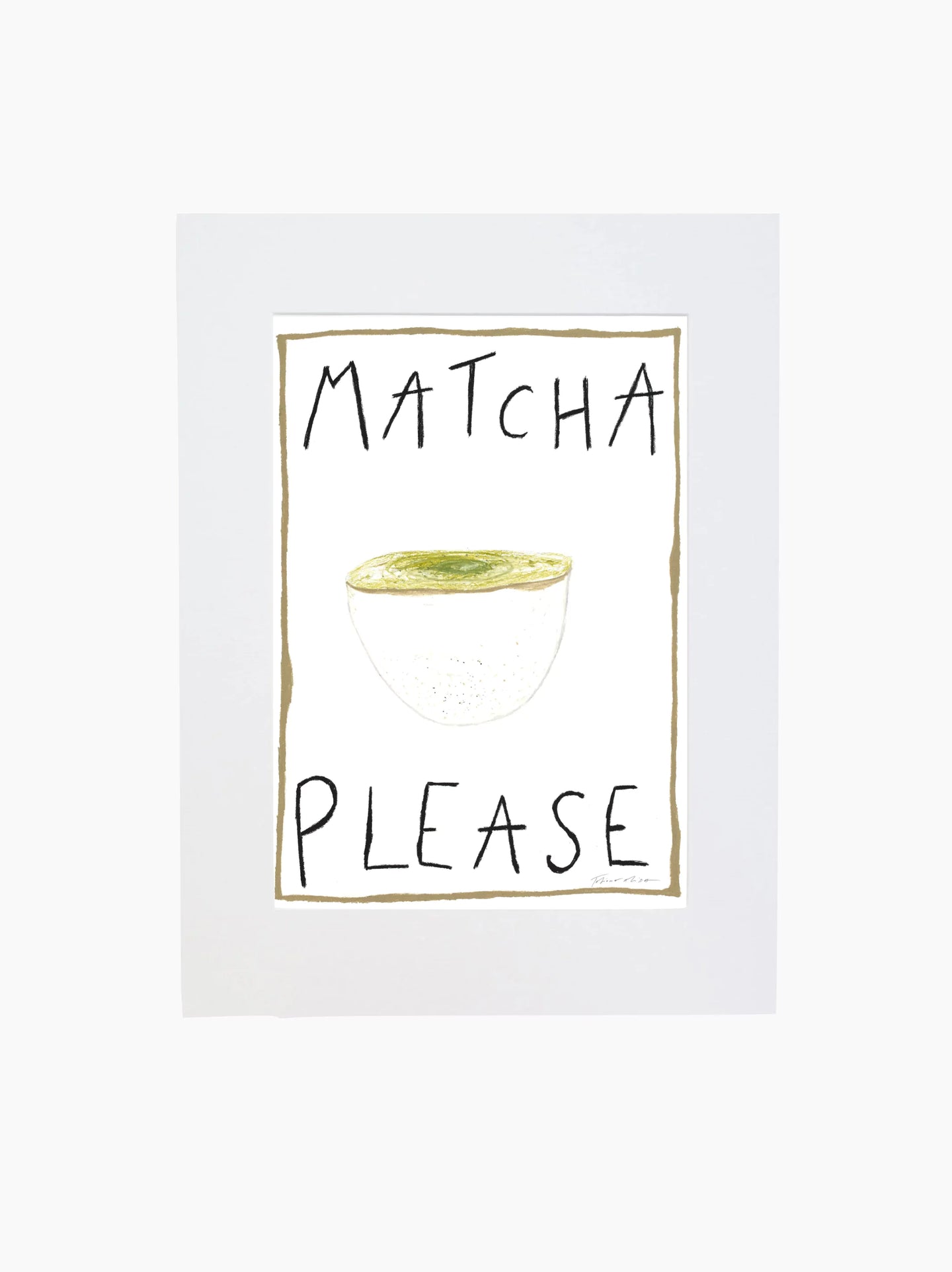 Matcha Please Art Print