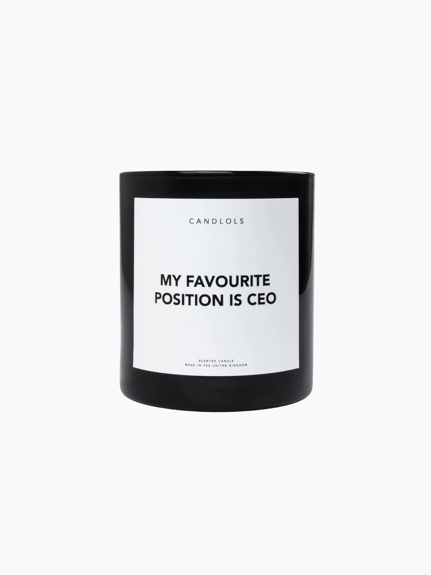 My Favourite Position Is CEO Candle