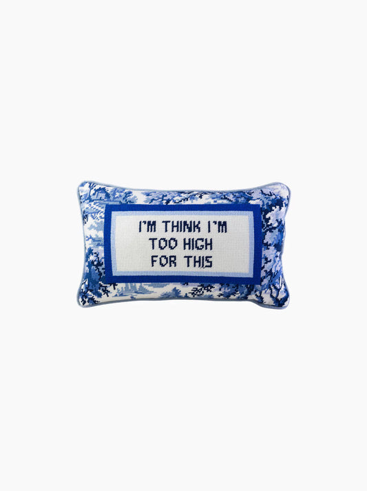 Too High Needlepoint Pillow