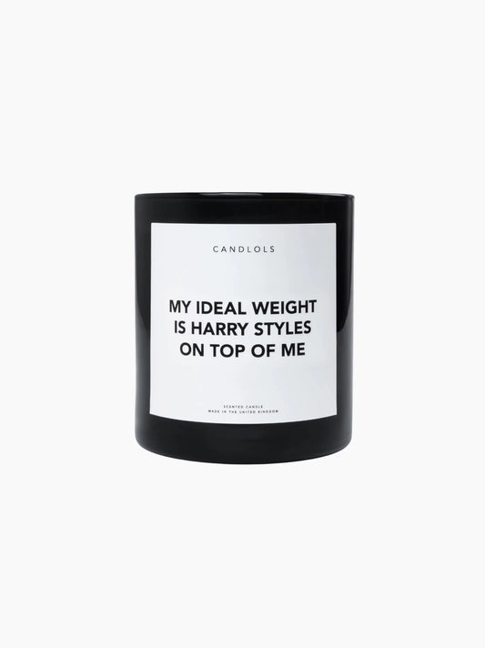 My Ideal Weight Is Harry Styles On Top Of Me Candle