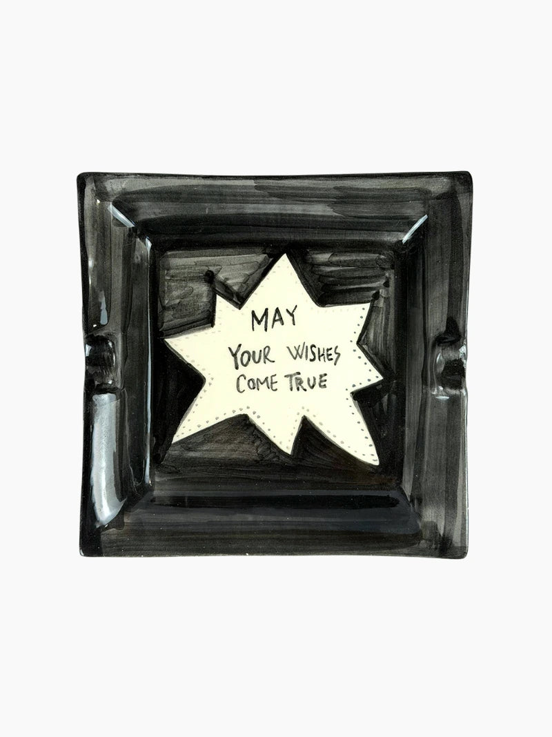 May Your Wishes Come True Ashtray