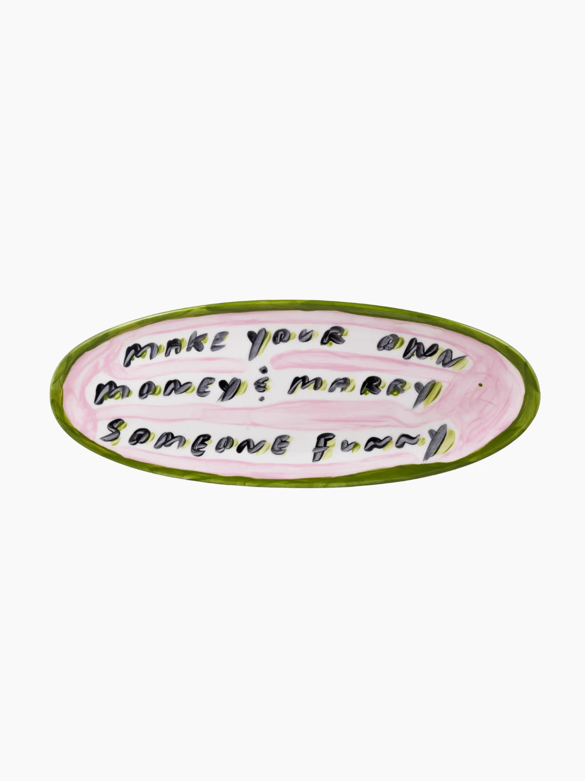 Make Your Own Money And Marry Someone Funny Platter