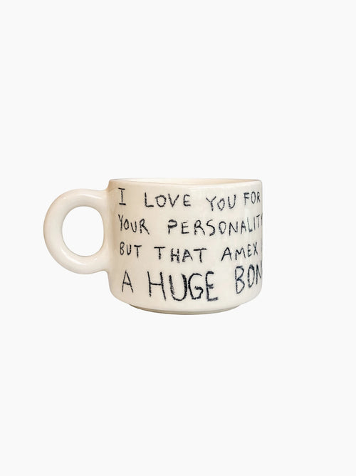I Love You For Your Amex Mug