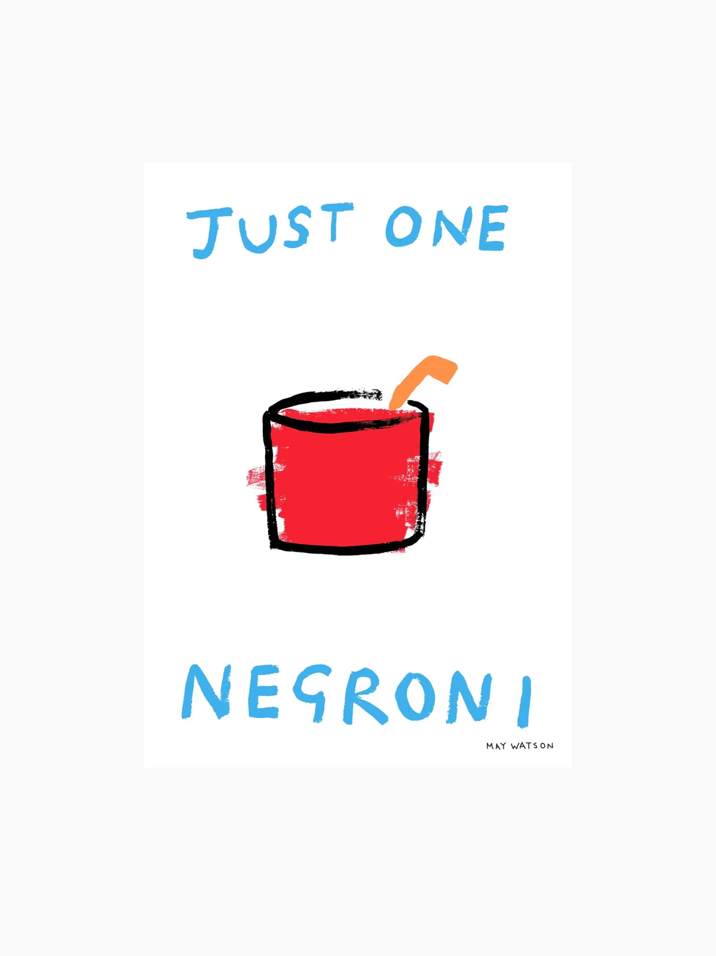 Just One Negroni Art Print