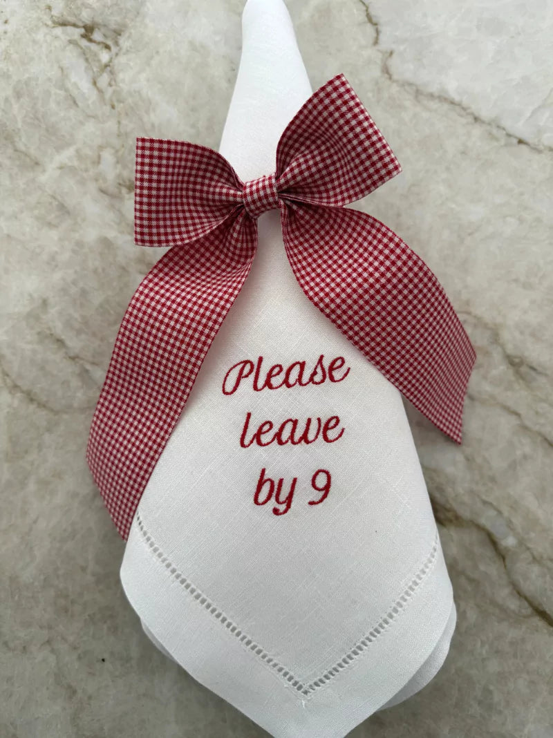 Please Leave By 9 Dinner Napkins Set of 12