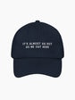 Almost As Hot As Me Embroidered Cap