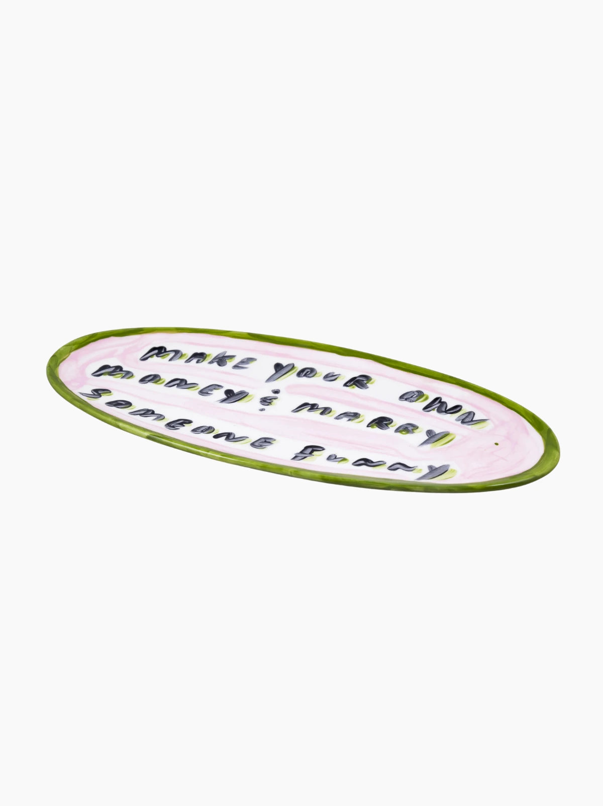 Make Your Own Money And Marry Someone Funny Platter