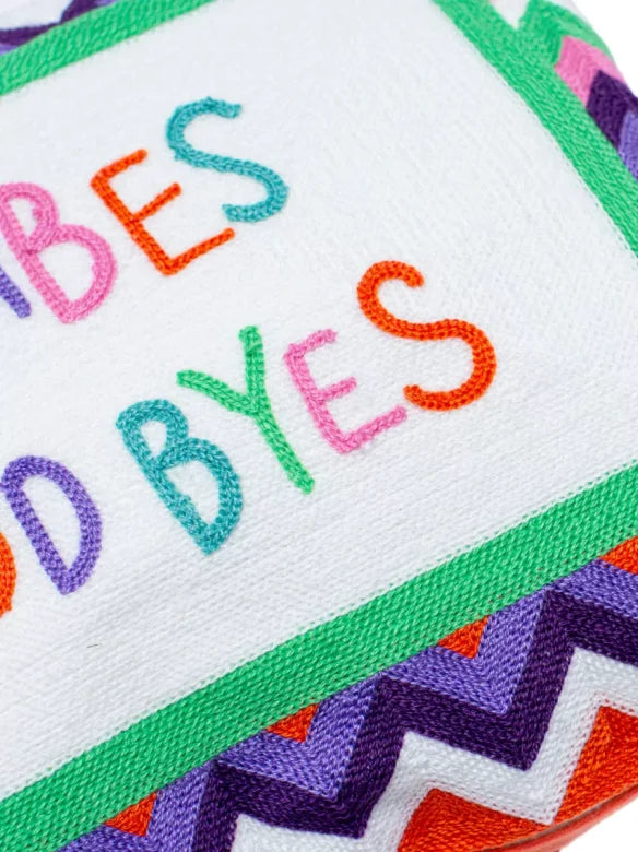 Good Vibes Or Good Byes Needlepoint Cushion