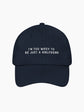 Too Wifey To Be Just a Girlfriend Embroidered Cap
