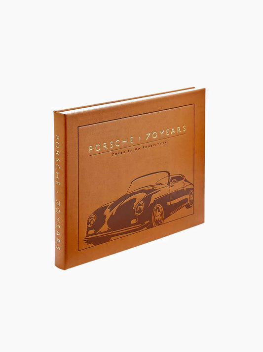 Porsche 70 Years: There Is No Substitute Book