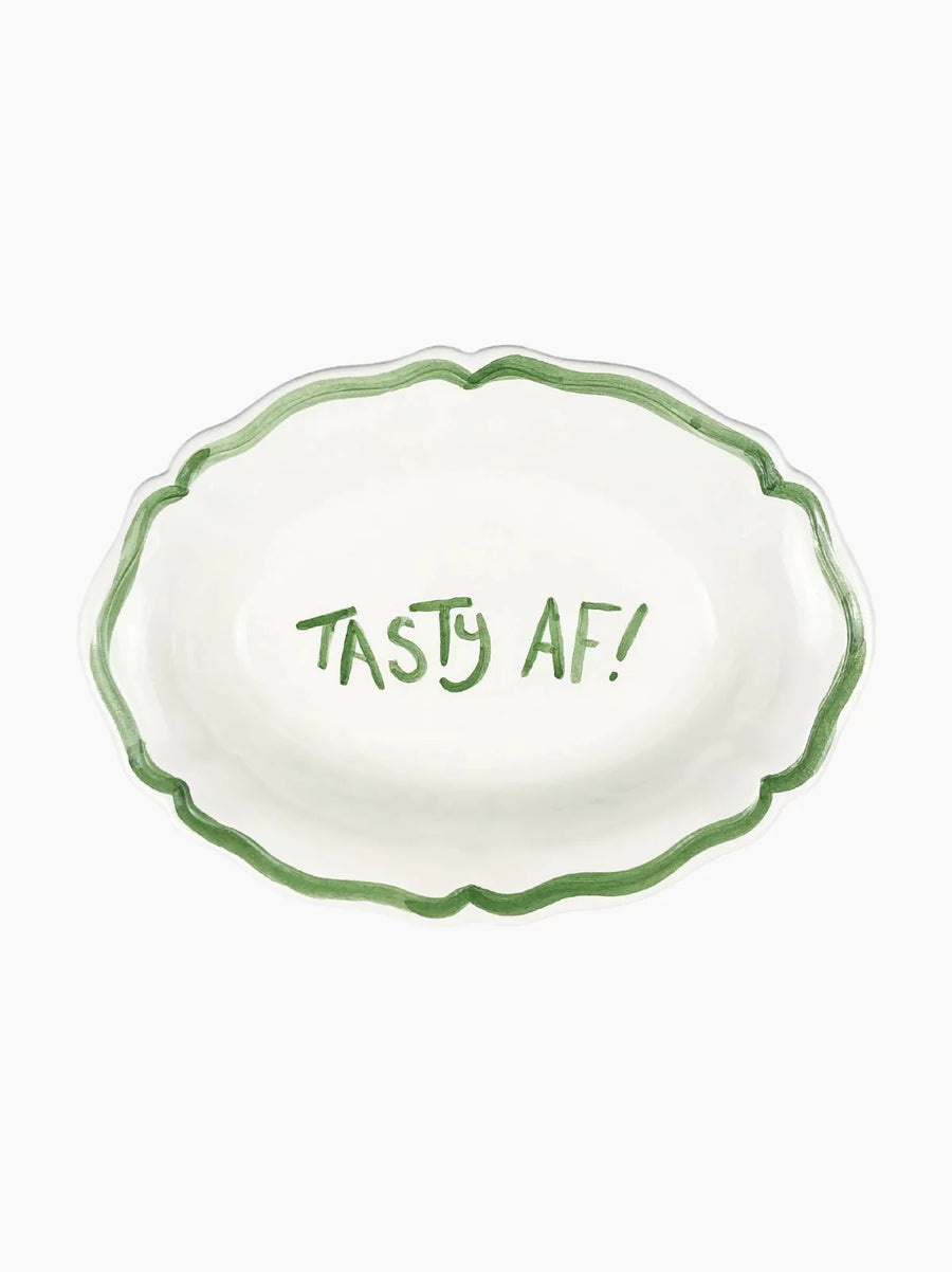 Tasty AF Serving Dish