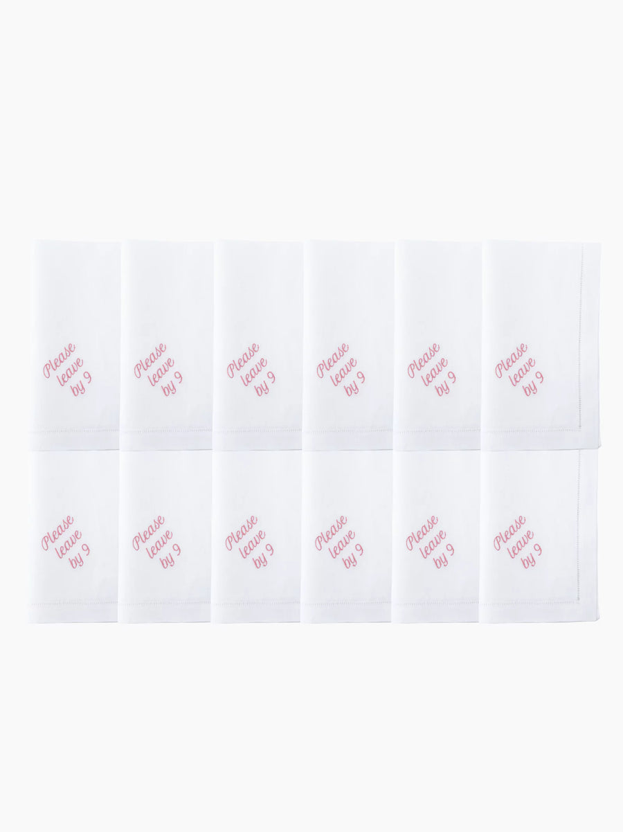 Please Leave By 9 Dinner Napkins Set of 12