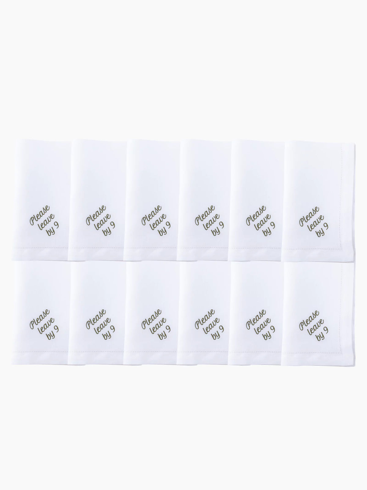Please Leave By 9 Dinner Napkins Set of 12