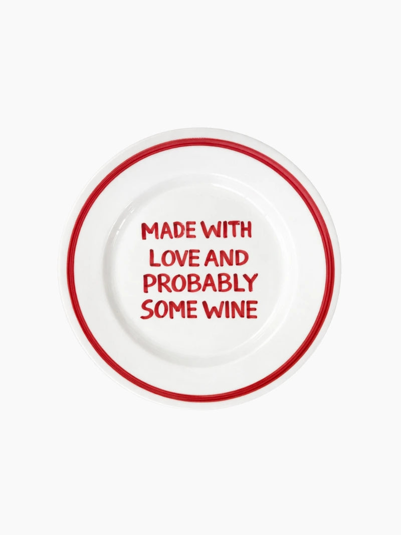 Made With Love And Probably Some Wine Plate