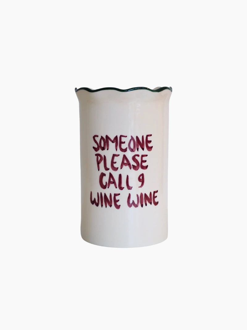 Someone Please Call 9 Wine Wine Cooler