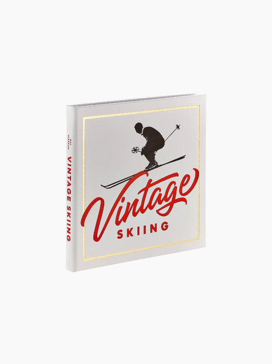Vintage Skiing: Nostalgic Images from the Golden Age of Skiing Book