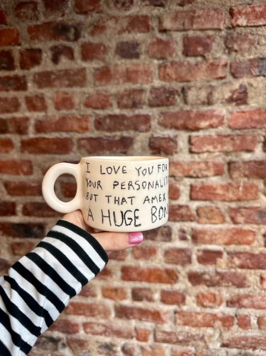 I Love You For Your Amex Mug