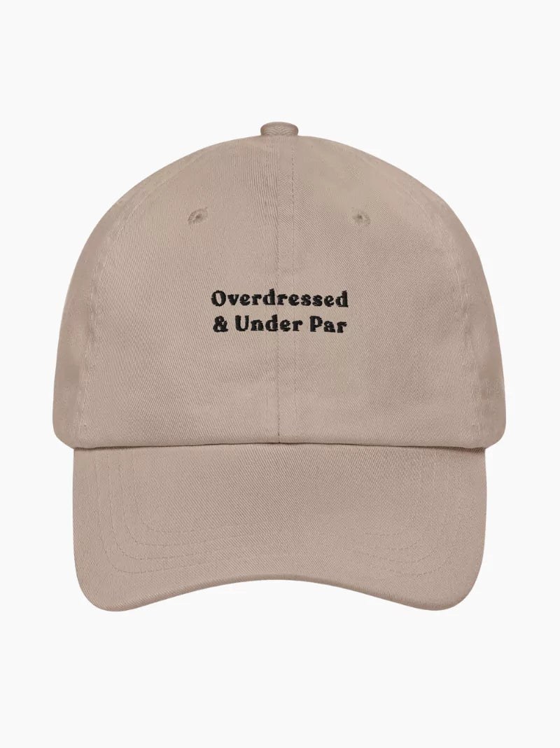 Overdressed & Under Par Cap