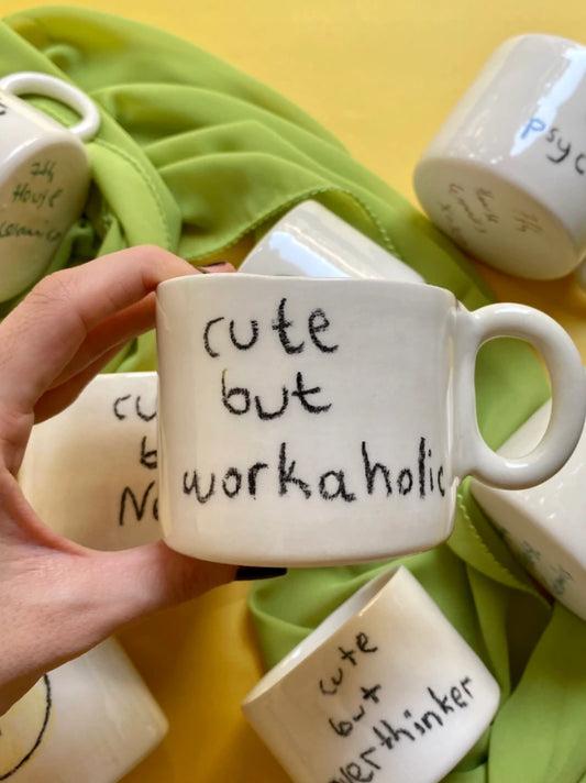 Cute But Workaholic Mug