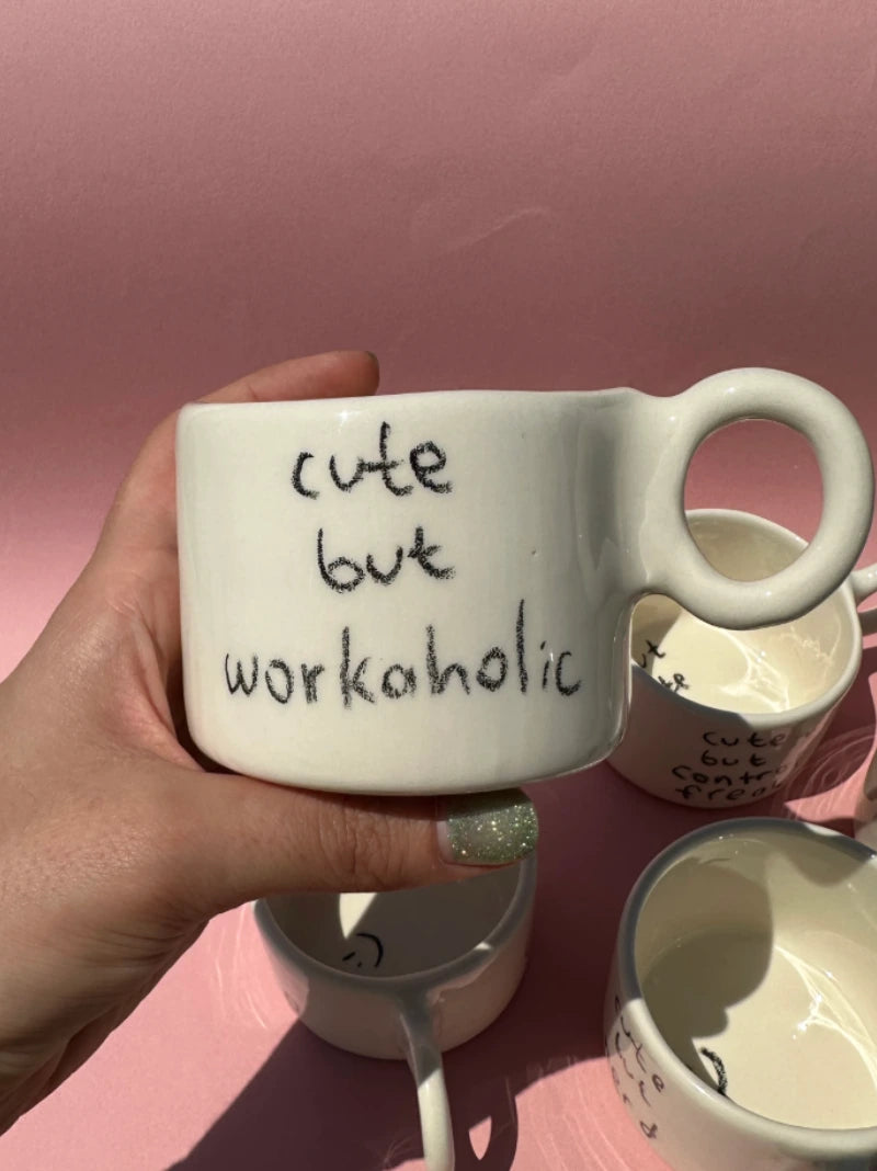 Cute But Workaholic Mug