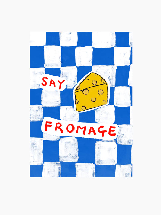 Say Fromage Art Print