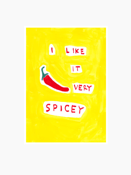 I Like It Spicey Art Print