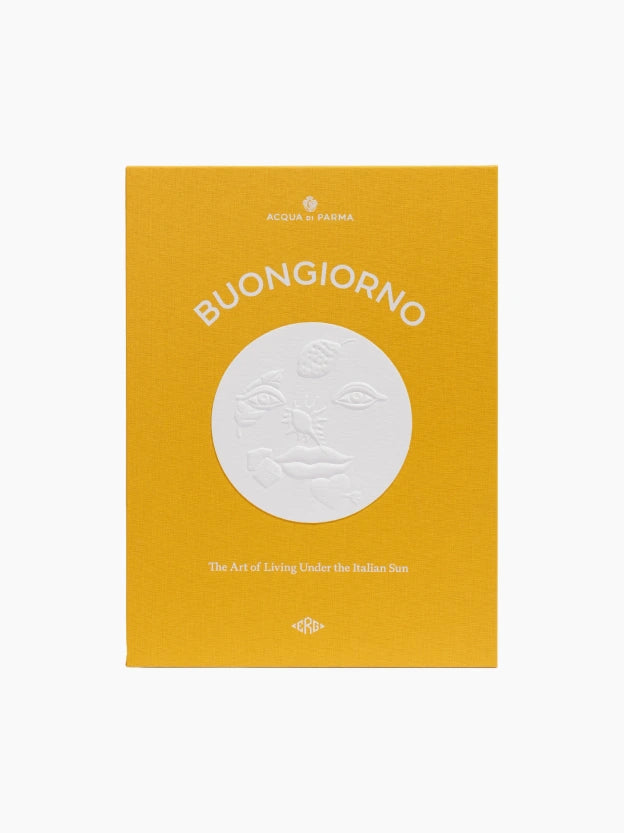 Buongiorno The Art of Living Under the Italian Sun Book
