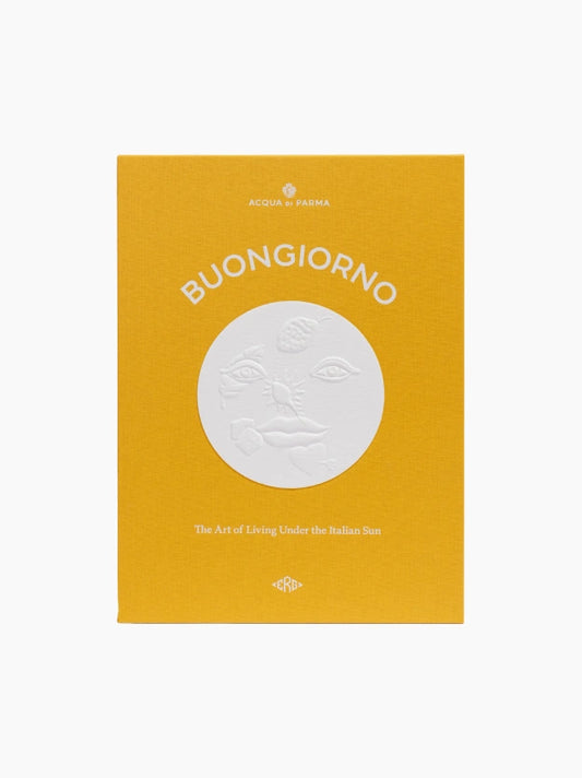Buongiorno The Art of Living Under the Italian Sun Book