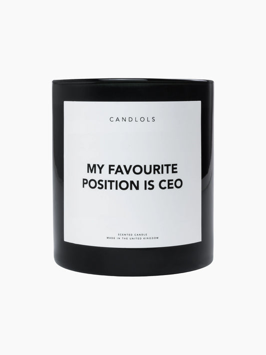 My Favourite Position Is CEO Candle