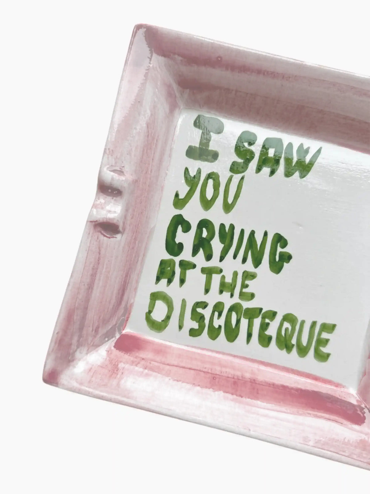 Crying At The Discoteque Trinket Tray