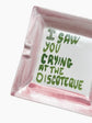 Crying At The Discoteque Trinket Tray