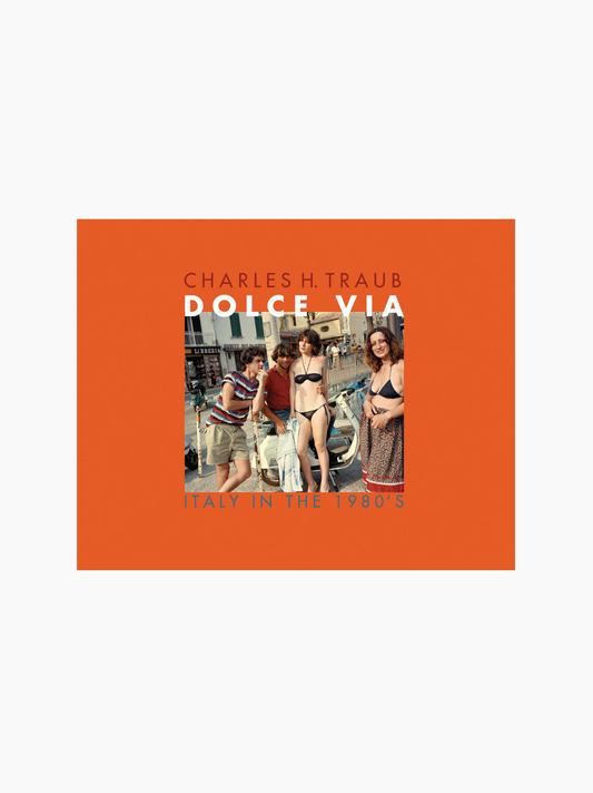 Dolce Via: Italy in the 1980's Coffee Table Book