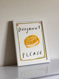 Pastry Please Art Print