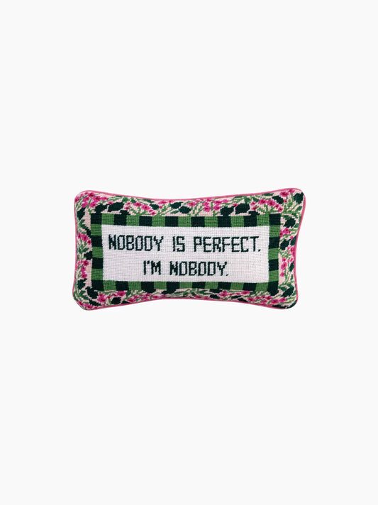 Nobody is Perfect Needlepoint Pillow