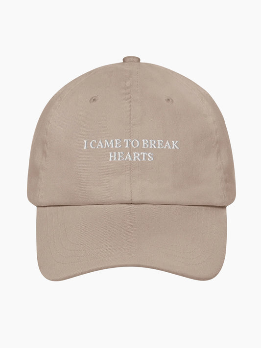 I Came Here To Break Hearts Cap