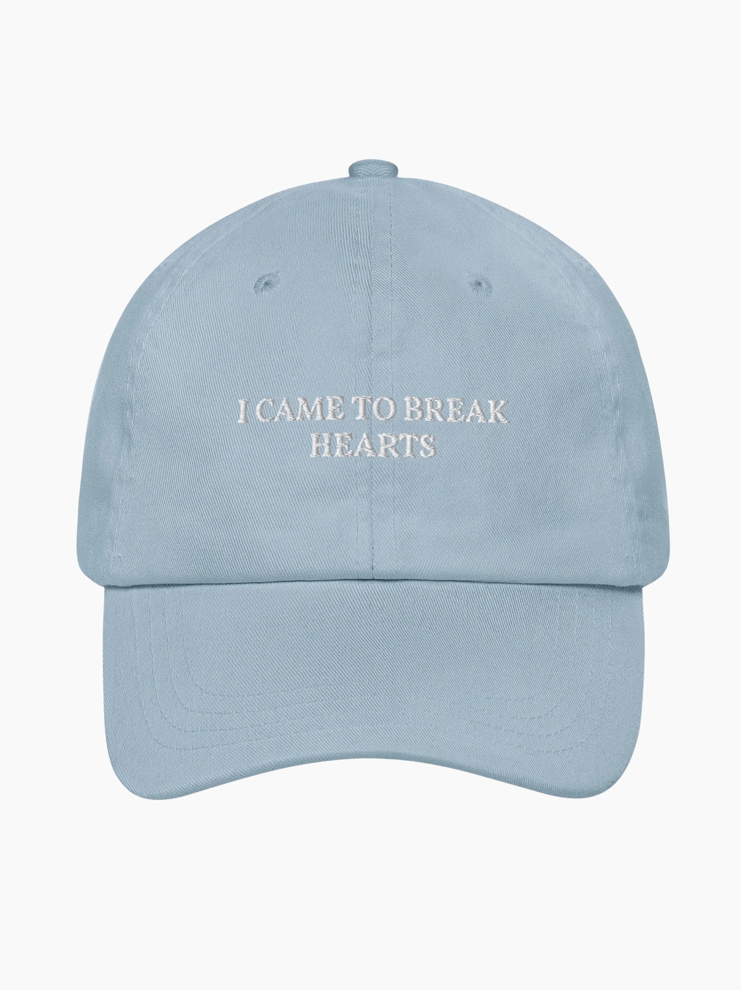I Came Here To Break Hearts Cap
