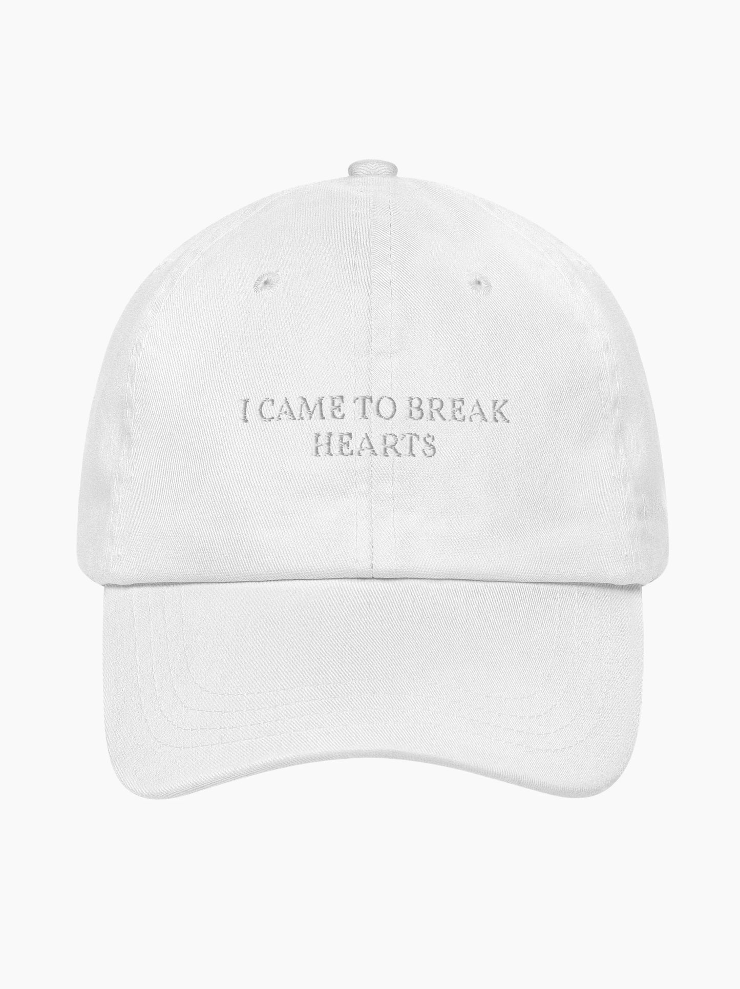 I Came Here To Break Hearts Cap