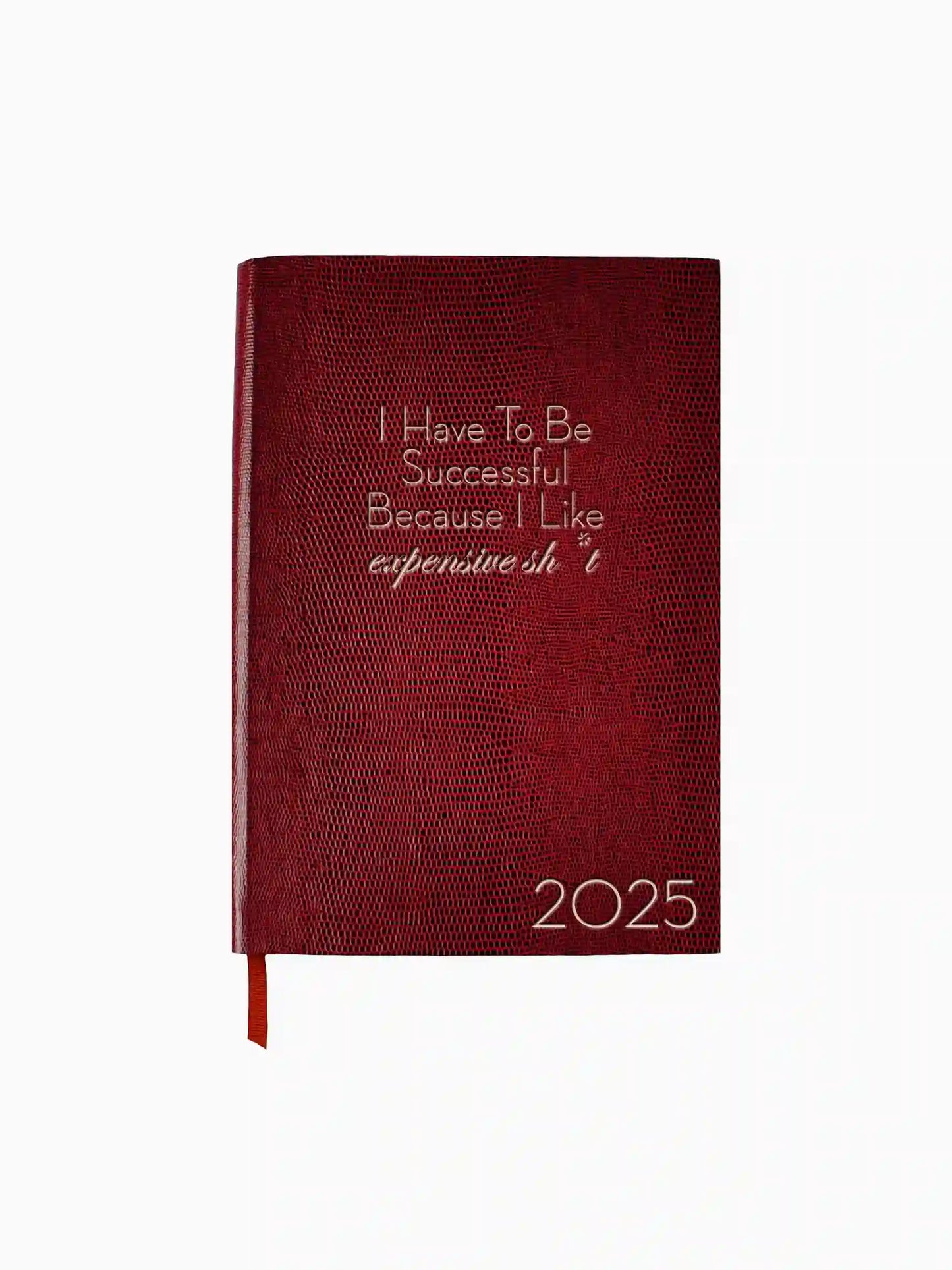 I Have To Be Successful 2025 Diary