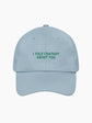 I Told ChatGPT About You Cap