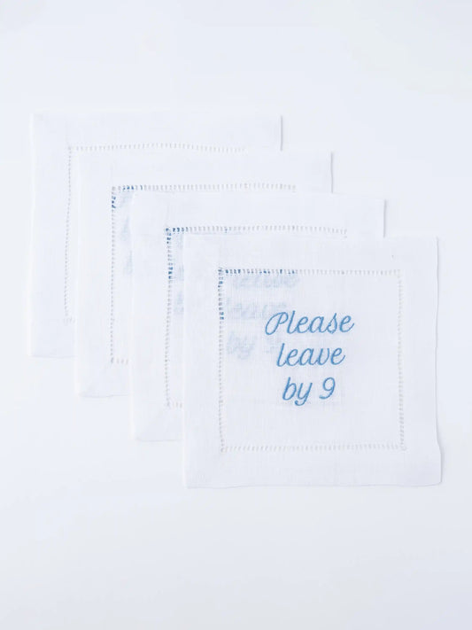 Please Leave By 9 Cocktail Napkins Set of 4