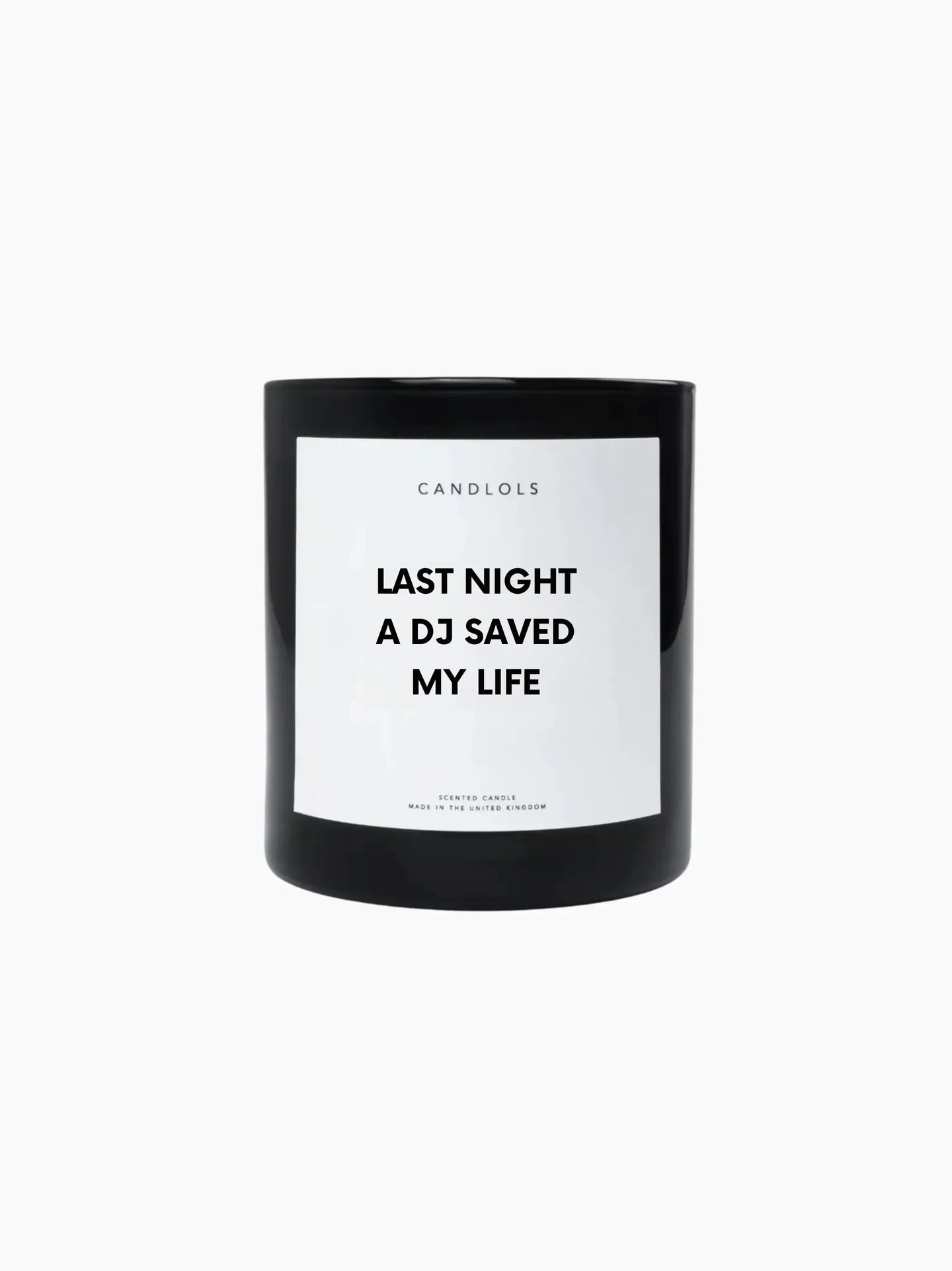 Last Night A DJ Saved My Life Candle