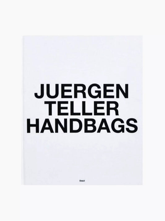 Juergen Teller Handbags Coffee Table Book